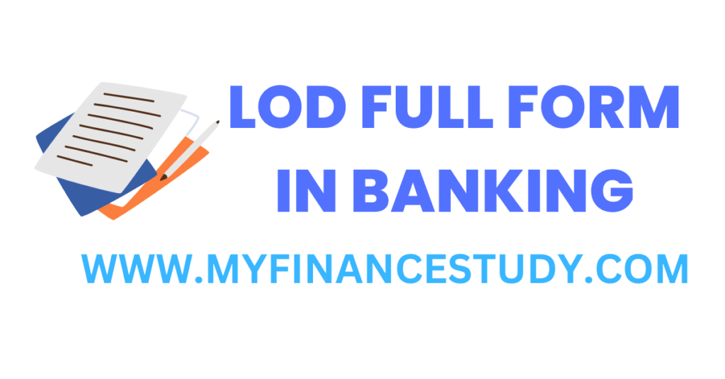 LOD FULL FORM IN BANKING