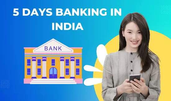 5 DAYS BANKING IN INDIA