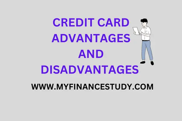 CREDIT CARD ADVANTAGES AND DISADVANTAGES
