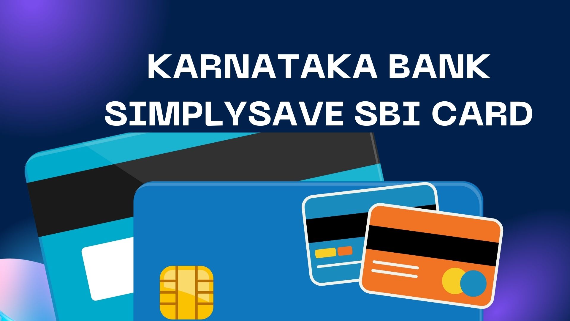 KARNATAKA BANK SIMPLYSAVE SBI CARD