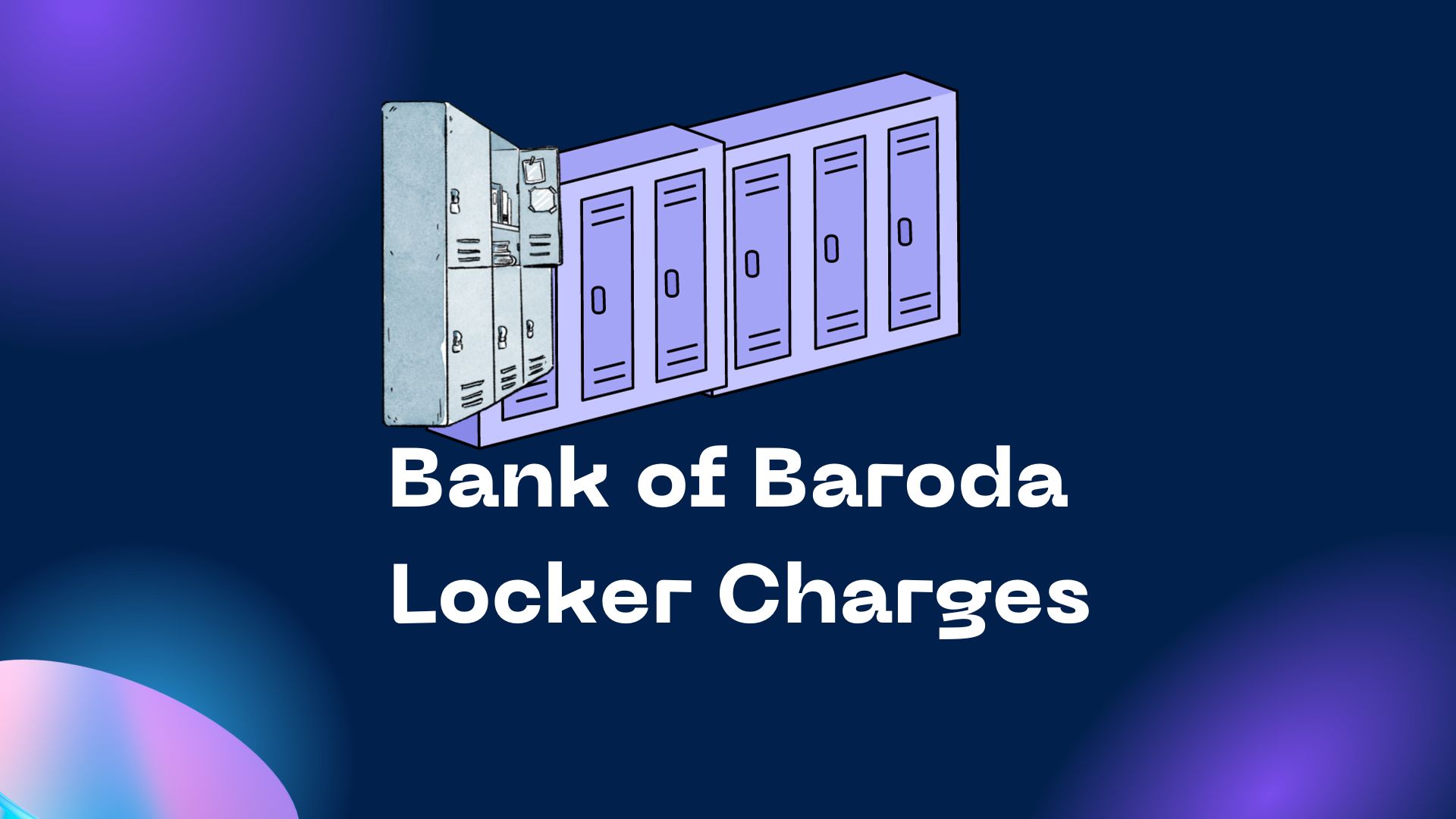 Bank of Baroda Locker Charges